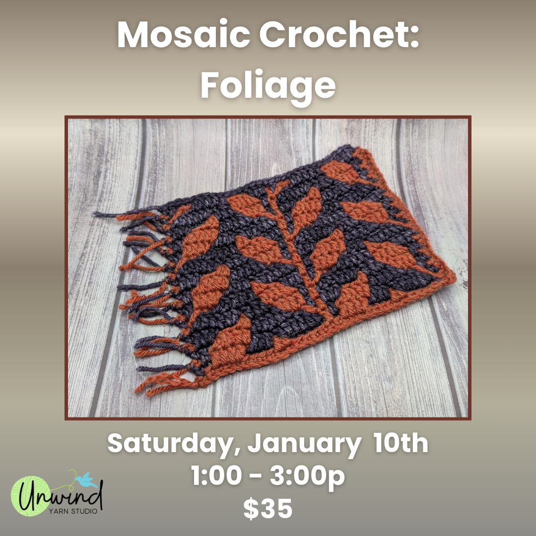 Mosaic Crochet - Foliage: 1/10, 1-3p - Andy