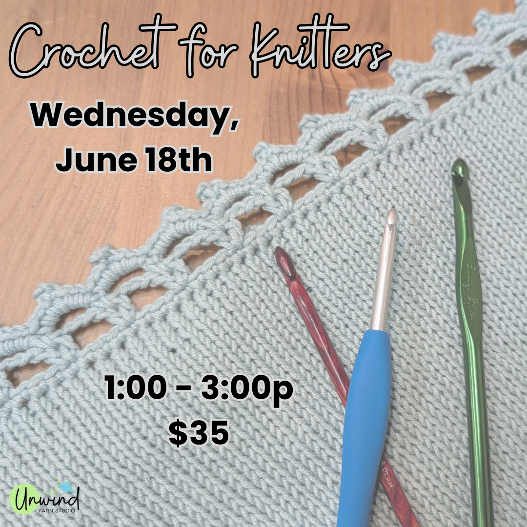 Crochet for Knitters: 6/18, 1pm-3pm
