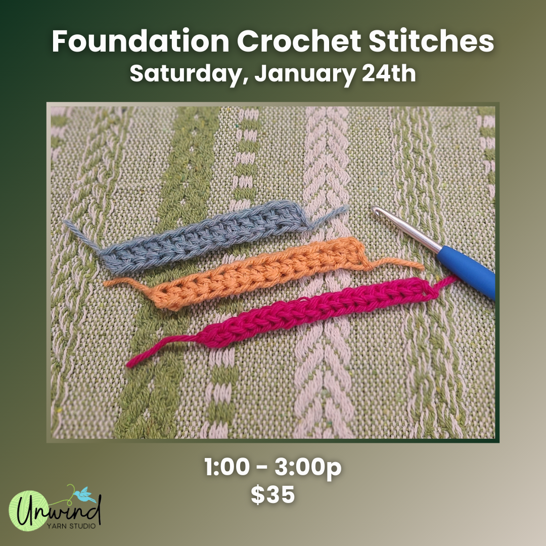 Foundation Crochet Stitches: Sat 1/24, 1p-3p