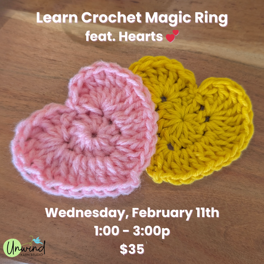 Learn to Crochet Magic Ring feat. Hearts: 2/11, 1-3p - Kate