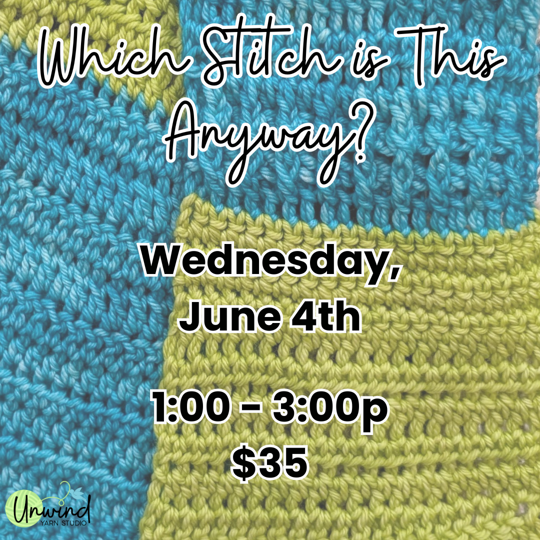 Which Stitch is This Anyway?: 6/4, 1pm-3pm