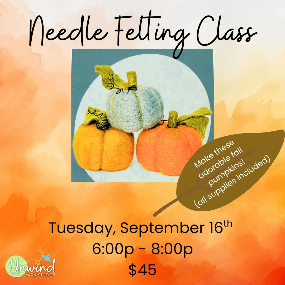 Felted Pumpkins Class - 9/16