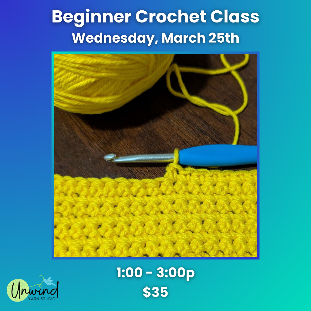 Beginner Crochet Class: 3/25, 1-3p