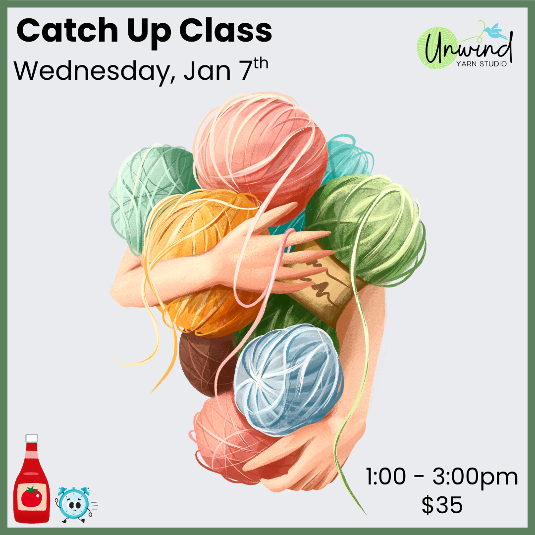 Catch Up Class: 1/7, 1-3p