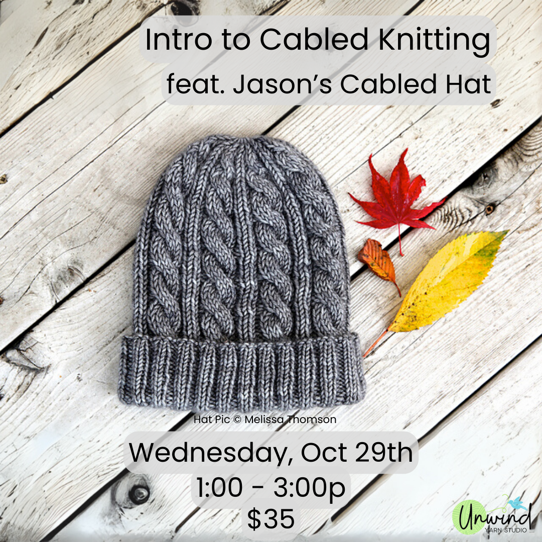 Intro to Cabled Knitting feat. Jason's Cashmere Hat: 10/29, 1-3p - Anne