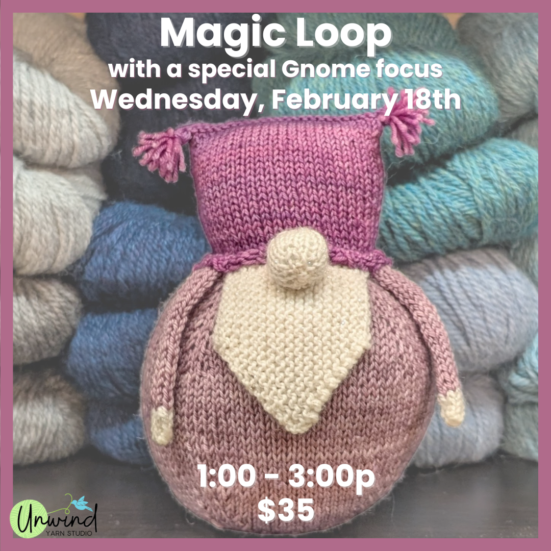 Magic Loop w/ Gnome Focus: 2/18, 1-3p
