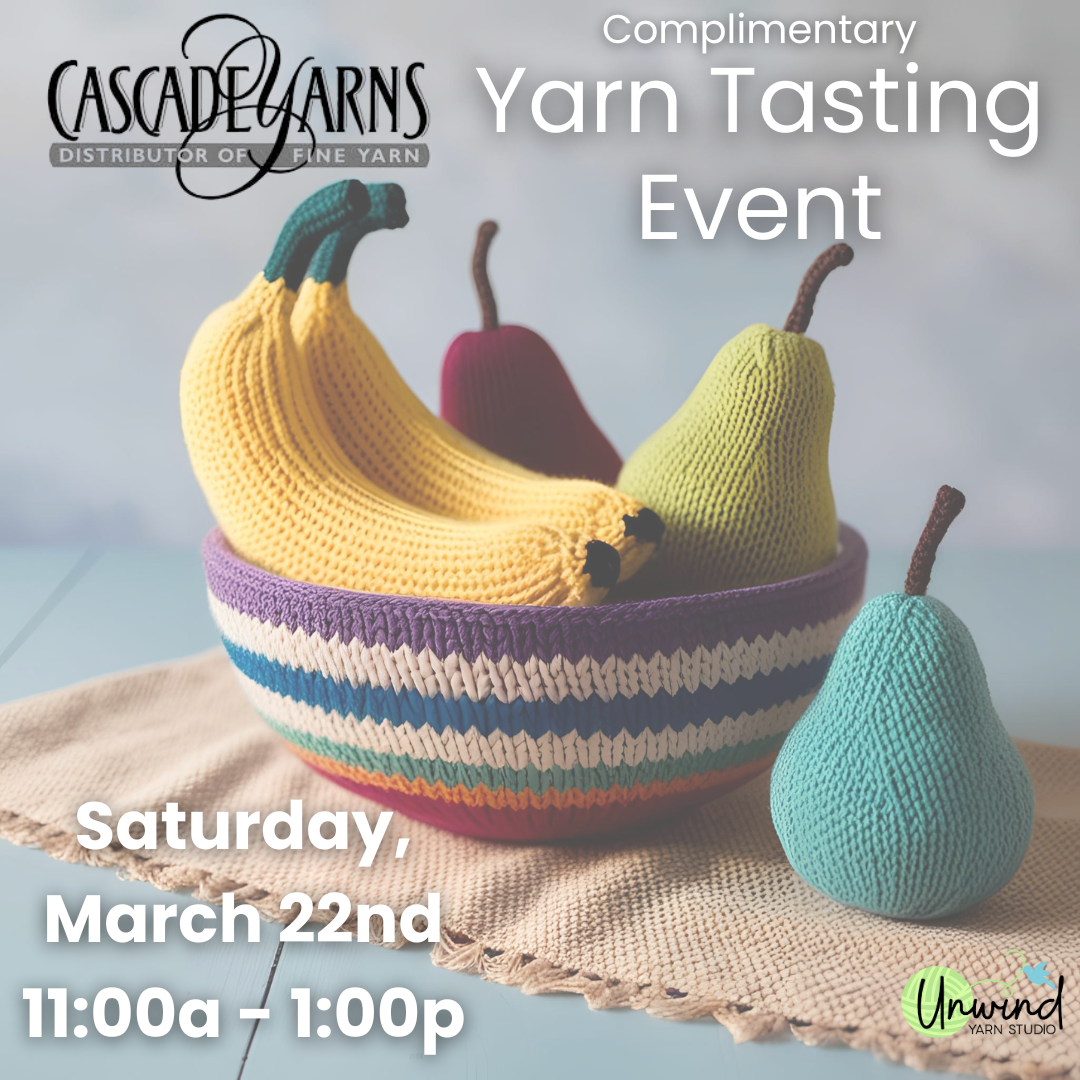 Cascade Yarn Tasting Event 3/22