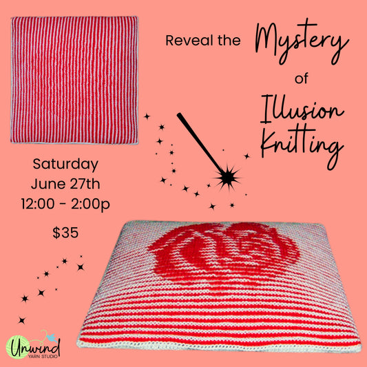 Illusion Knit Rose  Saturday, June 27 noon-2p